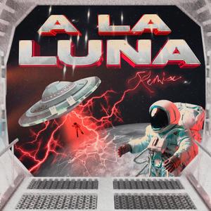 A La Luna (Remix) [Explicit]