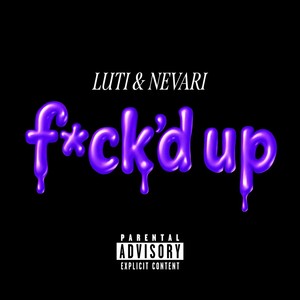 ****ed Up (Explicit)