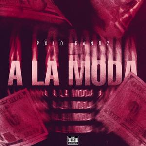 A La Moda (Explicit)