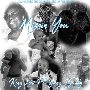 Missin You (feat. Yung Buddy) (Explicit)