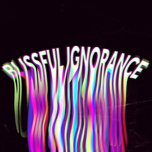 Blissful Ignorance