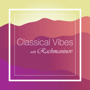 6 Moments Musicaux, Op.16 - Rachmaninoff: 6 Moments Musicaux, Op.16 - No. 5 in D Flat Major, Adagio sostenuto