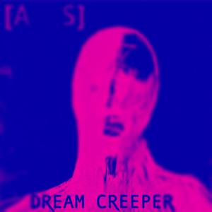 Dream Creeper