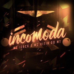 Incomoda (Explicit)