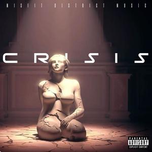 Crisis (Explicit)