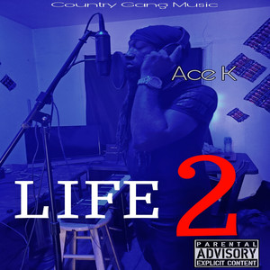 Life 2 (Explicit)