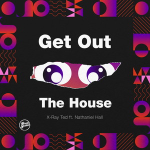Get out the House[feat. Nathaniel Hall] (Clean)