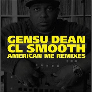 CL Smooth American Me Remixes