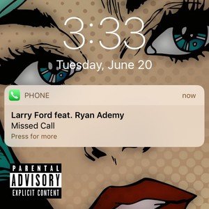 Missed Call (feat. Ryan Ademy) [Explicit]