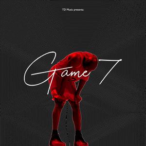GAME 7 (feat. Teo MD) (Explicit)