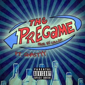 PreGame (feat. Gnastyy) [Explicit]