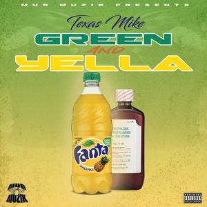 Green and Yella (Explicit)