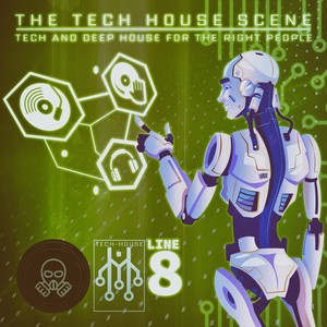 The Tech House Scene - Line 8