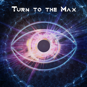 Turn To The Max