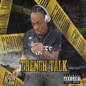 Trench Talk (Explicit)