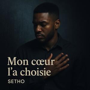 Mon coeur l'a choisie (Explicit)