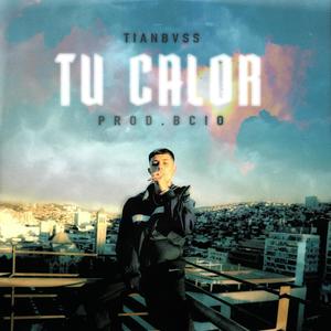 Tu calor (Explicit)