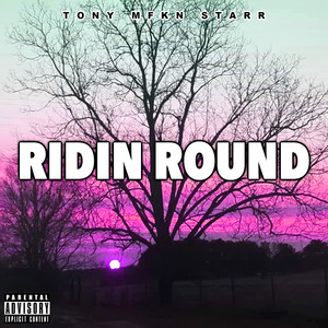 Ridin Round (Explicit)