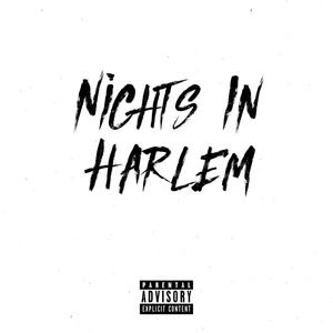 Nights In Harlem (feat. Max Valentine & Klayz) (Explicit)