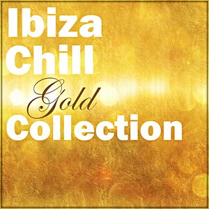 Ibiza Chill Gold Collection