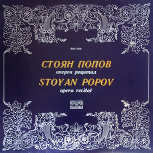 Stoyan Popov: Opera Recital