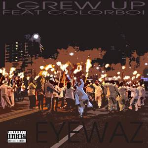 I Grew Up (Explicit)