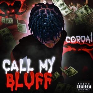 CALL MY BLUFF (Explicit)