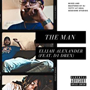 The Man (feat. D1 Drex) (Explicit)