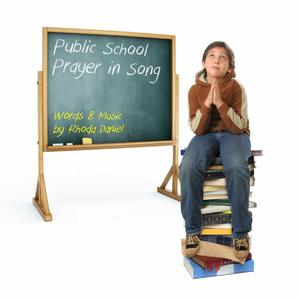 Public School Prayer in Song (feat. James Harrah)