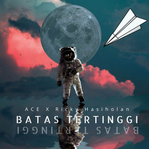 Batas Tertinggi (feat. Ace Projects)