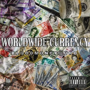 Worldwide Currency (Explicit)