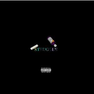 Struggle (Explicit)