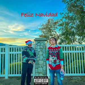 Feliz Navidad (feat. Du$tii) [Explicit]