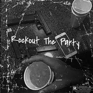 Rock Out The Party (feat. JPG) [Explicit]