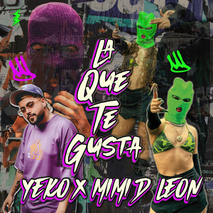 LA QUE TE GUSTA (Explicit)