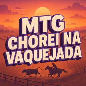 MTG Chorei na vaquejada