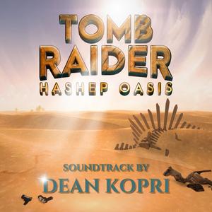 Tomb Raider - Hashep Oasis (Original Game Soundtrack)