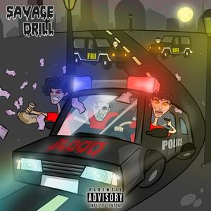 Savage Drill (Explicit)