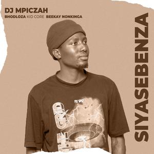 Siyasebenza (feat. KidCore, Bhodloza & Beekay Nonkinga)
