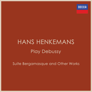 Debussy - Suite Bergamasque and Other Works