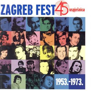 Zagrebfest 1953. - 1973., 45 Uspješnica