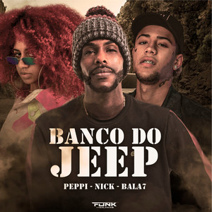 Banco do Jeep (Explicit)