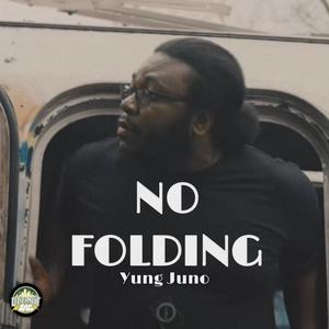 No Folding