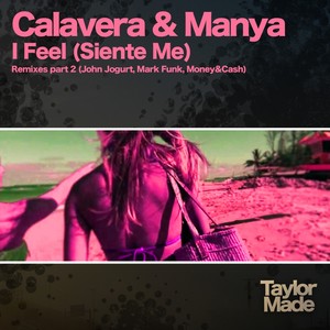 I Feel (Siente Me) [Remixes Part 2]