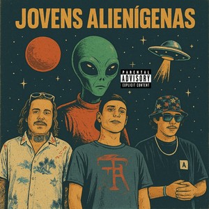 Jovens Alienígenas (Explicit)