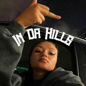 In Da Hills (Explicit)