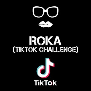 Roka (TikTok Challenge)