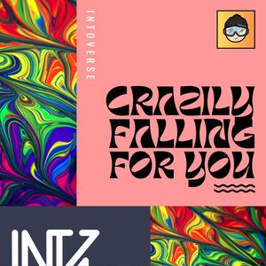 Crazily falling for you