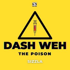 Dash Weh The Poison