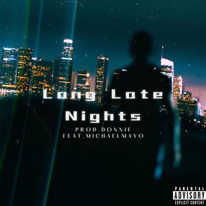 Long Late Nights (feat. Michael Mayo) (Explicit)